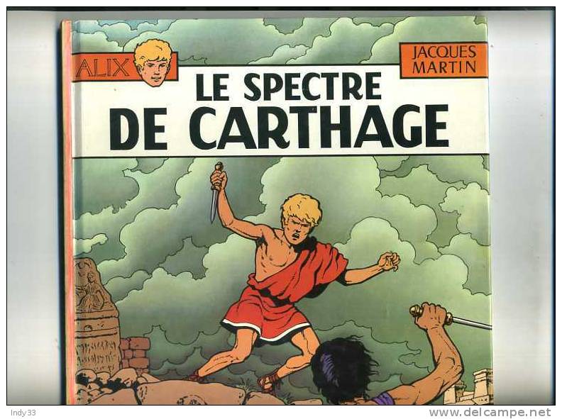 - ALIX . LE SPECTRE DE CARTHAGE . CASTERMAN 1977 - Alix