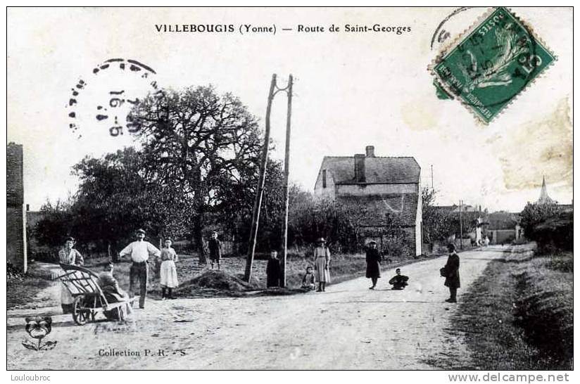89 VILLEBOUGIS ROUTE DE SAINT GEORGES COLL P.R.  VOYAGEE 1911 - Villebougis