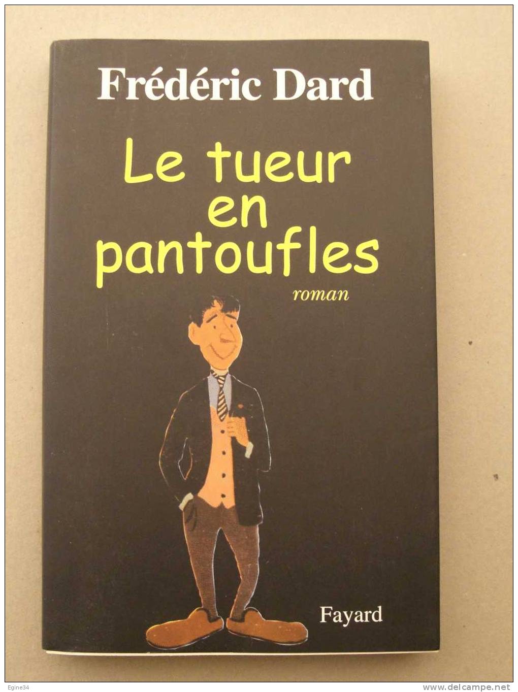 FREDERIC DARD -  LE TUEUR EN PANTOUFLES  - Réédition 2003 - San Antonio