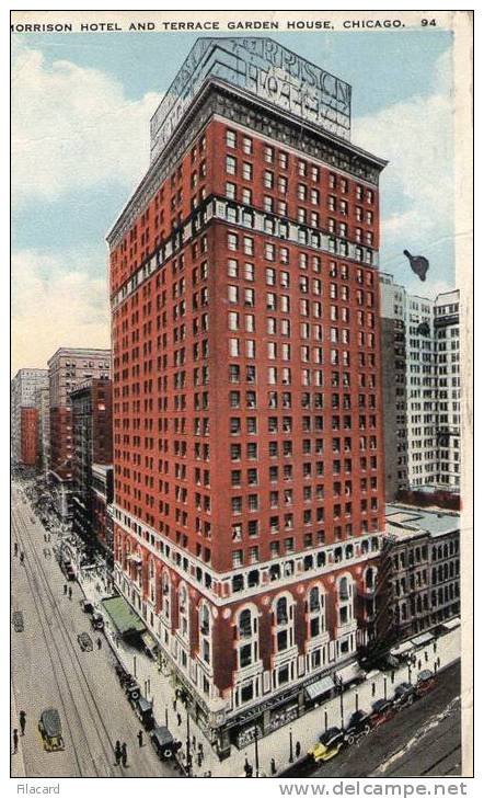 6962    Stati  Uniti    Morriso  Hotel  And  Terrace  Garden  House  Chicago  VG  1922 - Chicago