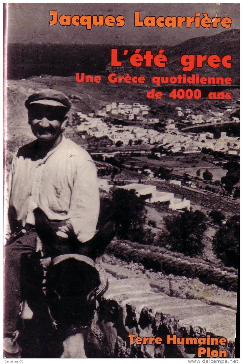 Livre - L'été Grec Une Grèce Quotidienne De 4000 Ans Par Jacques Lacarrière Chep Plon 1975 - Ohne Zuordnung