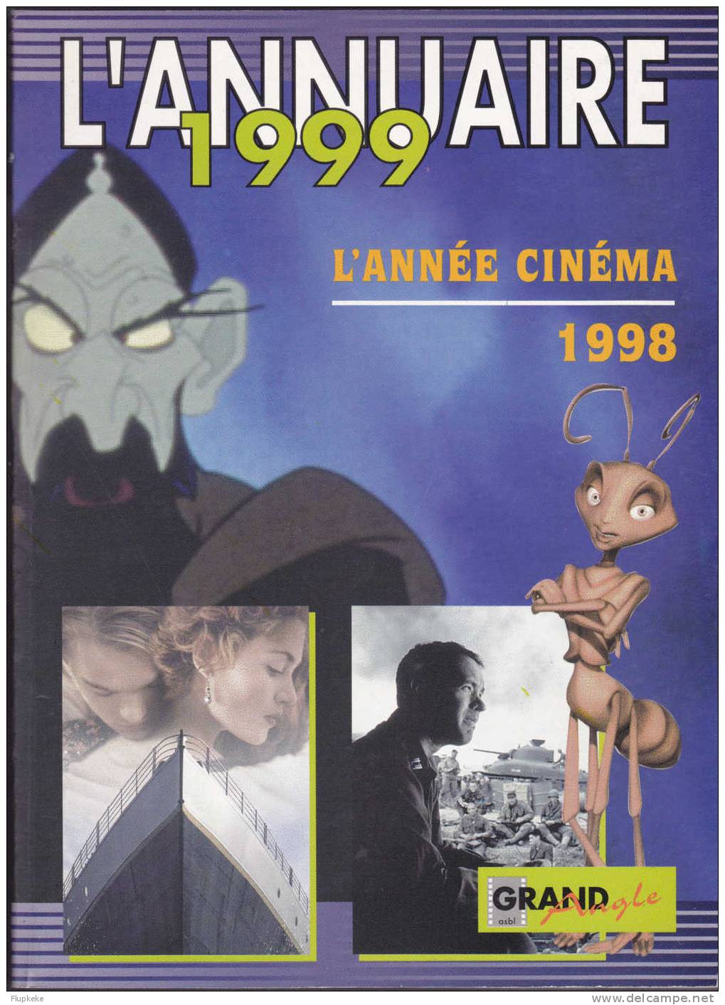 Ciné Fiches De Grand Angle Annuaire Année Cinéma 1998 - Cinéma/Télévision