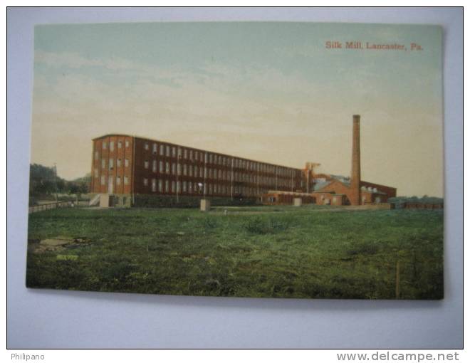 Lancaster Pa  Silk Mill   Circa  1907 - Lancaster