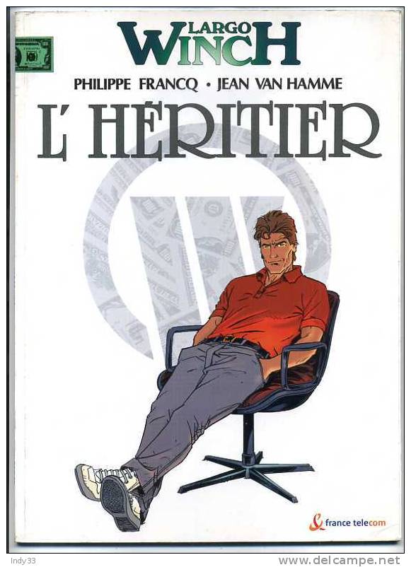 - LARGO WINCH . L'HERITIER . DUPUIS TIRAGE LIMITE FRANCE TELECOM 2002 - Largo Winch