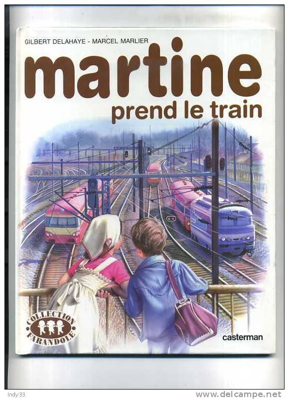 - MARTINE PREND LE TRAIN . CASTERMAN 1986 - Martine