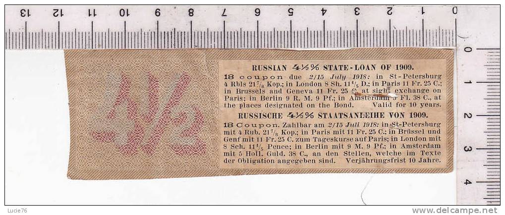 COUPON  -  18 -   EMPRUNT DE L'ETAT RUSSE    4 1/2  0/0  De   1909 - Russie