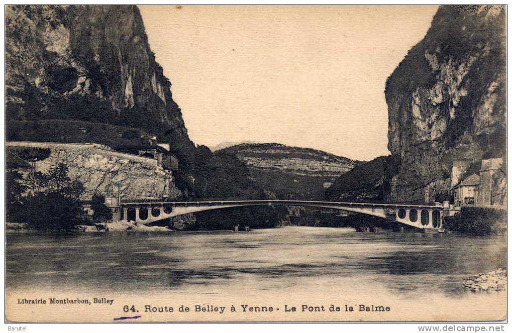 YENNE (Environs) - Route De Belley à Yenne. Le Pont De La Balme - Yenne