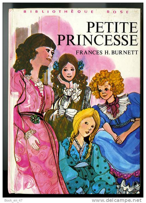 {71395} F H Burnett " Petite Princesse " Hachette Biblio Rose, 1979 - Bibliotheque Rose