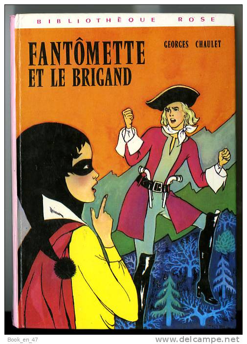 {71389} G Chaulet " Fantômette Et Le Brigand " Hachette Biblio Rose, 1976 - Bibliothèque Rose