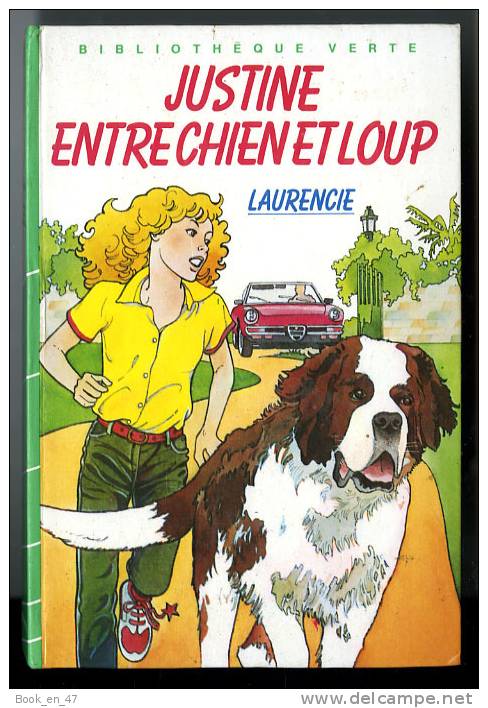 {73582} Laurencie " Justine Entre Chien Et Loup " Hachette Biblio Verte, EO 1983 - Biblioteca Verde