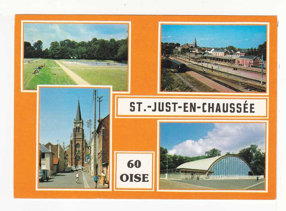 SAINT JUST EN CHAUSSEE - 4 Vues  : Le Stade - La Gare - L'Eglise -  Le Gymnase - Saint Just En Chaussee