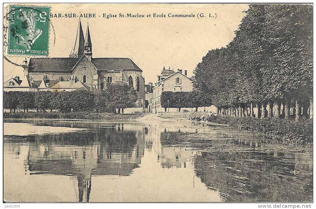 BAR - SUR - AUBE ..-- 10 . AUBE ..-- Eglise St-Maclou Et Ecole . 1910 Vers REIMS . Voir Verso . - Bar-sur-Aube