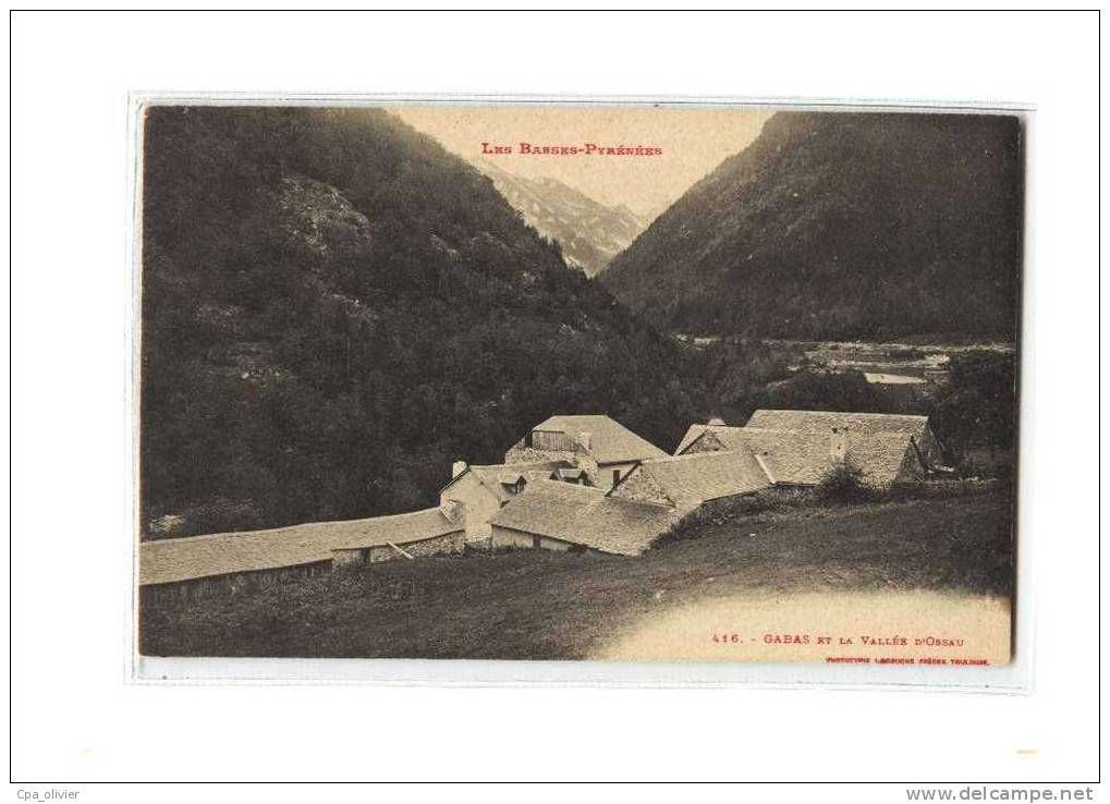 64 GABAS (Laruns) Vue Générale, Vallée D'Ossau, Ed Labouche 416, Basses Pyrénées, 190? - Laruns