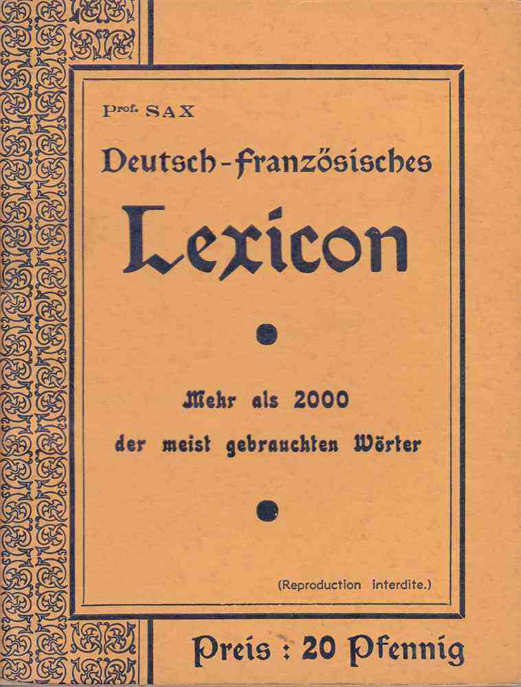 Dictionnaire - Prof SAX - Lexicon Deutsch-Französisches - Preis 20 Pfennig - 32 Pp - Impr IMIFI Bruxelles - Sans Date - - Diccionarios