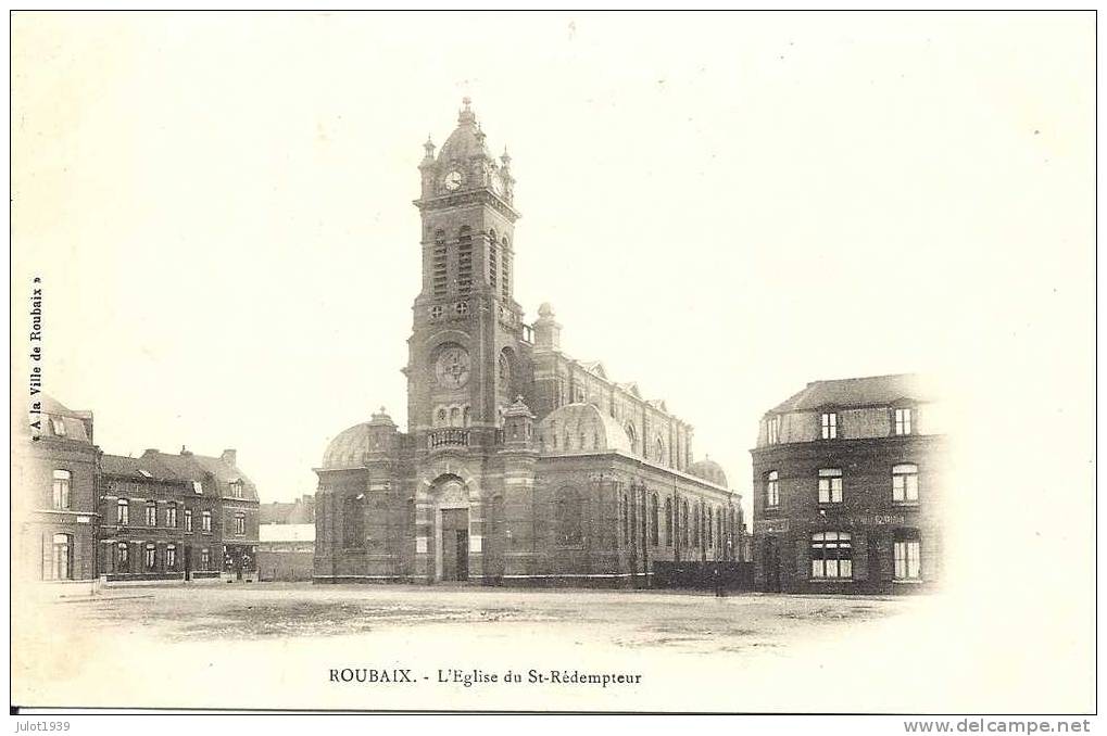 ROUBAIX ..-- 59 . NORD ..-- L´ Eglise Du Saint - Rédempteur . - Roubaix