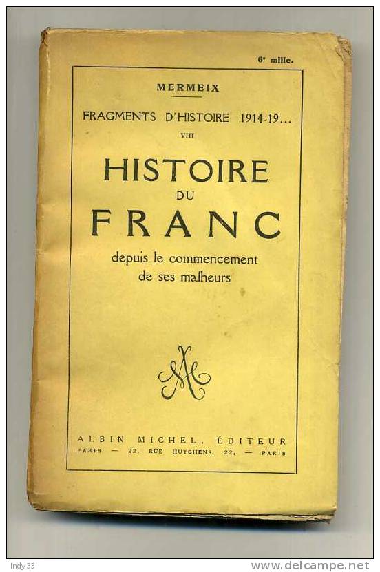 - HISTOIRE DU FRANC . PAR MERMEIX . A. MICHEL 1929 - Libros & Software