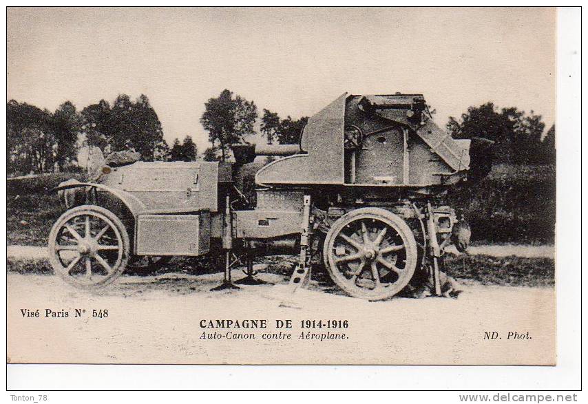 CAMPAGNE DE 1914-1916   -  AUTO-CANON CONTRE AÉROPLANE - Guerre 1914-18