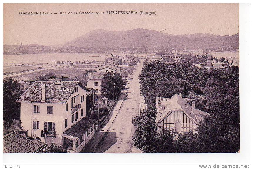 HENDAYE  -  RUE DE LA GUADELOUPE ET FUENTERRABIA ( ESPAGNE ) - Hendaye