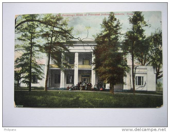 Nashville Tn    Hermitage Home Of  President Jackson   1908 Cancel - Nashville