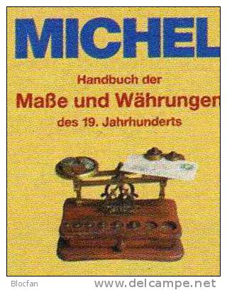 Michel Handbuch Maße Und Währungen 19.Jh. Neu 22€ Für Wertvolle Briefmarken Von A-Z - Sonstige & Ohne Zuordnung