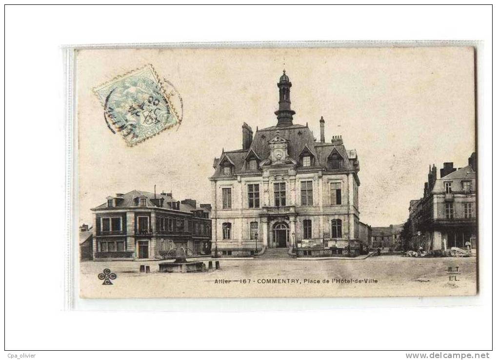 03 COMMENTRY Place De L'Hotel De Ville, Mairie, Ed MTIL 167, Allier, 1906 - Commentry