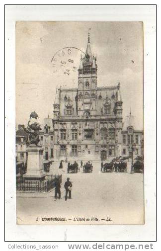 Cp, 60, Compiègne, L'Hôtel De Ville, Voyagée 1914 - Compiegne