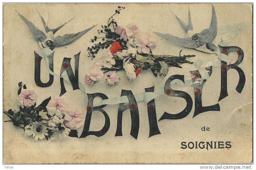 Un Baiser De Soignies  ( Ecrit 1908 Avec Timbre )  Hirondelle - Soignies