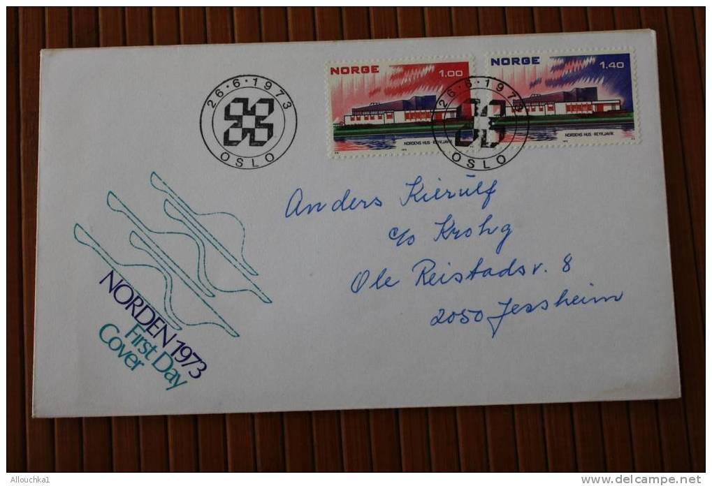 OSLO NORVEGE NORGE NORDEN 1973 FDC 1ER JOUR D' EMISSION  FIRST DAY COVER - FDC