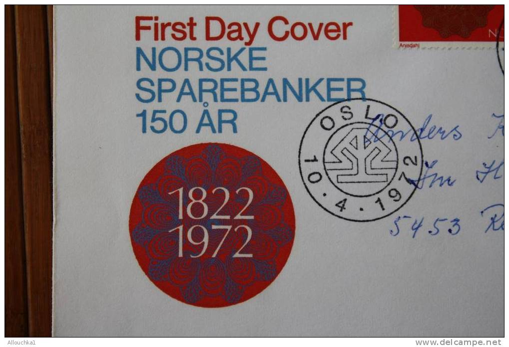 NORSKE SPAREBANKER OSLO NORVEGE NORGES NORDEN 1822 /1972 FDC 1ER JOUR D' EMISSION  FIRST DAY COVER - FDC
