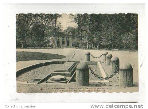 Cp, 60, Rethondes, Emplacement Du Wagon Du Maréchal Foch Inauguré Le 11 Novembre 1922 - Rethondes