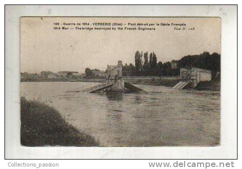 Cp, 60, Verberie, Pont Détruit Par Le Génie Français, Guerre De 1914 - Verberie