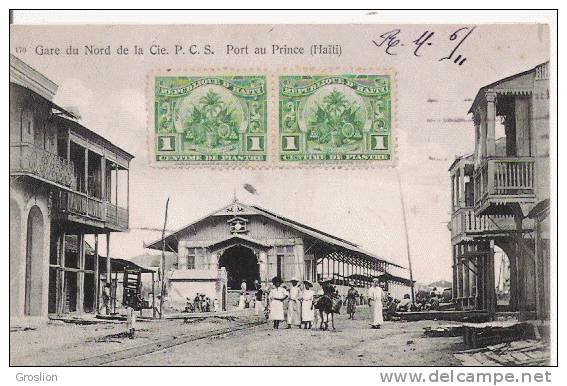 PORT AU PRINCE (HAITI) 170 GARE DU NORD DE LA CIE P C S  1911 (ANIMATION) - Haiti