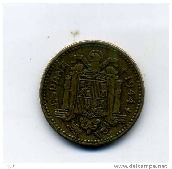 - ESPAGNE . 1 P. 1944 - 1 Peseta