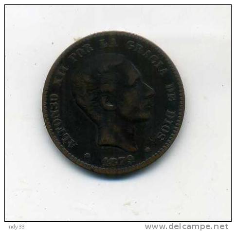 - ESPAGNE . 10 C. 1879 - First Minting