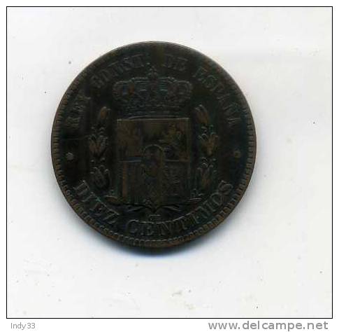 - ESPAGNE . 10 C. 1879 - Premières Frappes