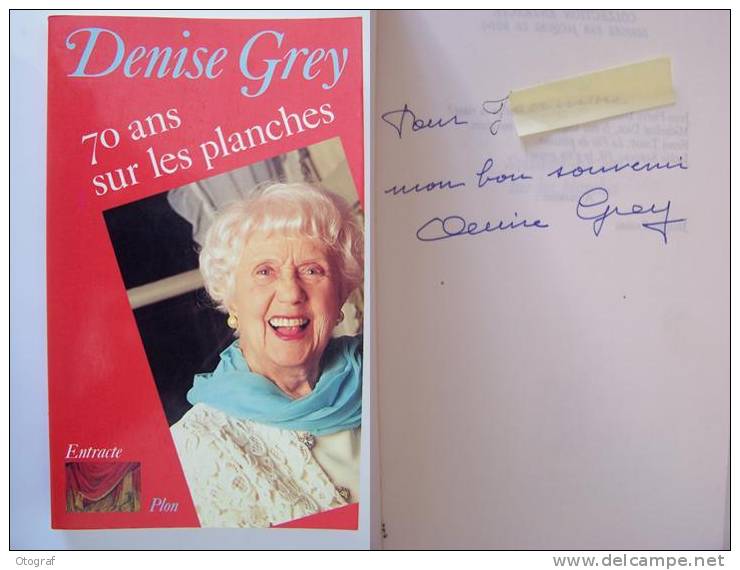 Denise GREY - 70 Ans Sur Les Planches  - Signé / Hand Signed / Dédicace /autographe - Livres Dédicacés