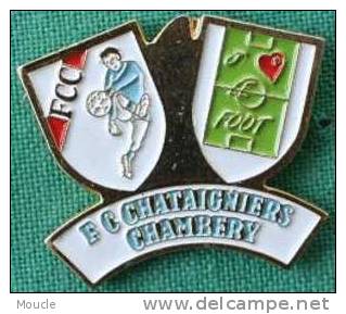 FOOTBALL CLUB CHATAIGNIERS - CHAMBERY - FOOT - Football