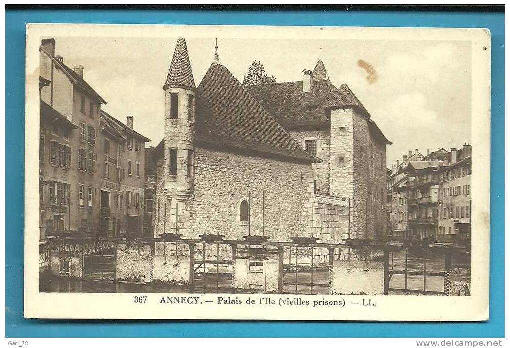 ANNECY : Palais De L'Ile (vieilles Prisons) L.L. Carte N° 367 - Annecy