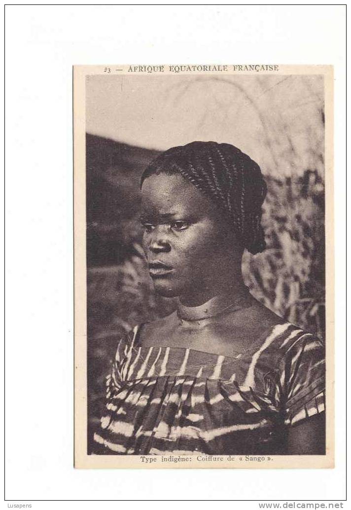 OLD FOREIGN 4474 - AFRIQUE EQUATORIALE FRANÇAISE - TYPE INDIGÈNE COIFFURE DE SANGO - Non Classés