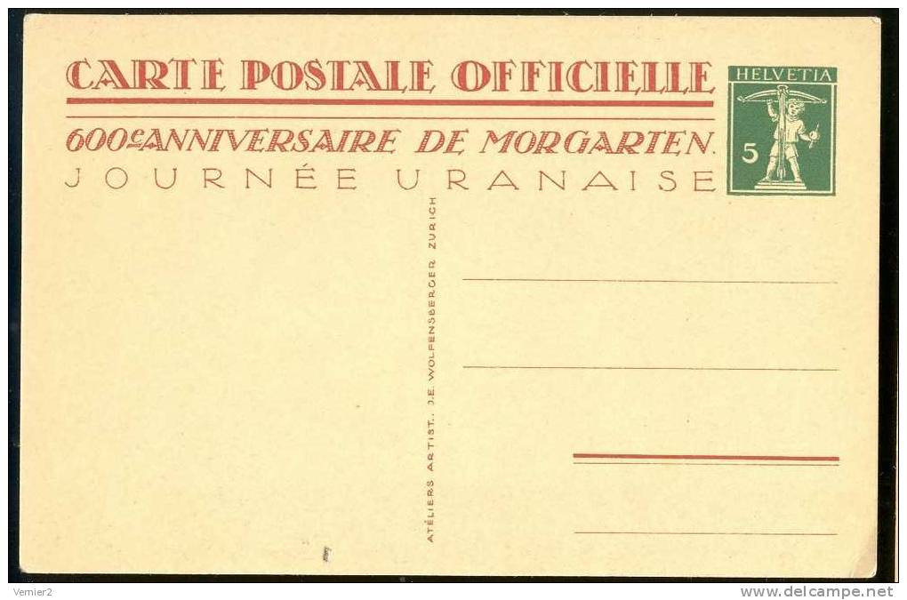 Entier Postal / Private Ganzsache Morgarten 1315-1915 / Carte Officielle 600ème Anniversaire De Morgarten - En Français - Autres & Non Classés