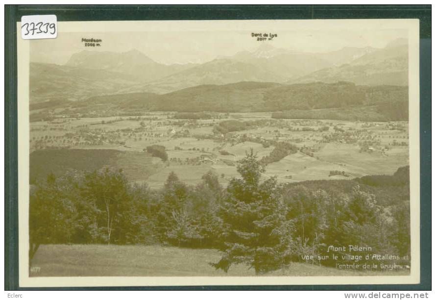 MONT PELERIN - VUE SUR ATTALENS - TB - Attalens