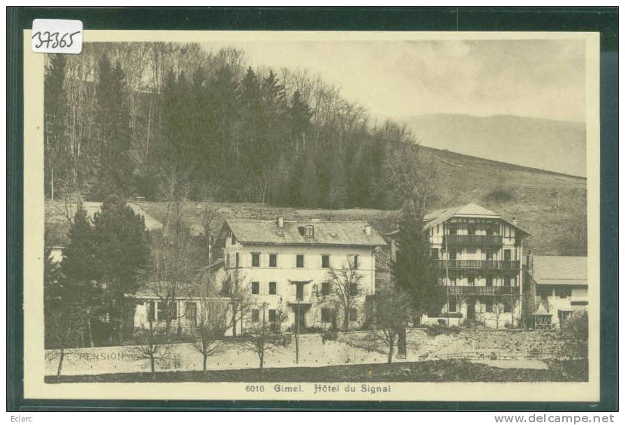 DISTRICT D'AUBONNE /// GIMEL - HOTEL DU SIGNAL  - TB - Gimel