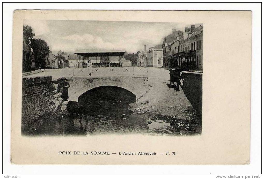 SOMME  /  POIX  DE  LA  SOMME  ( De PICARDIE ) /  L´ ANCIEN  ABREUVOIR  ( Halle Couverte Au Fond ) /  A Voyagé En 1904 - Poix-de-Picardie