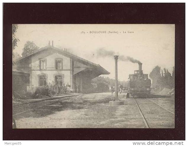 Bouloire La Gare édit.huguet N° 789 Train Chemin De Fer Tramway à Vapeur - Bouloire