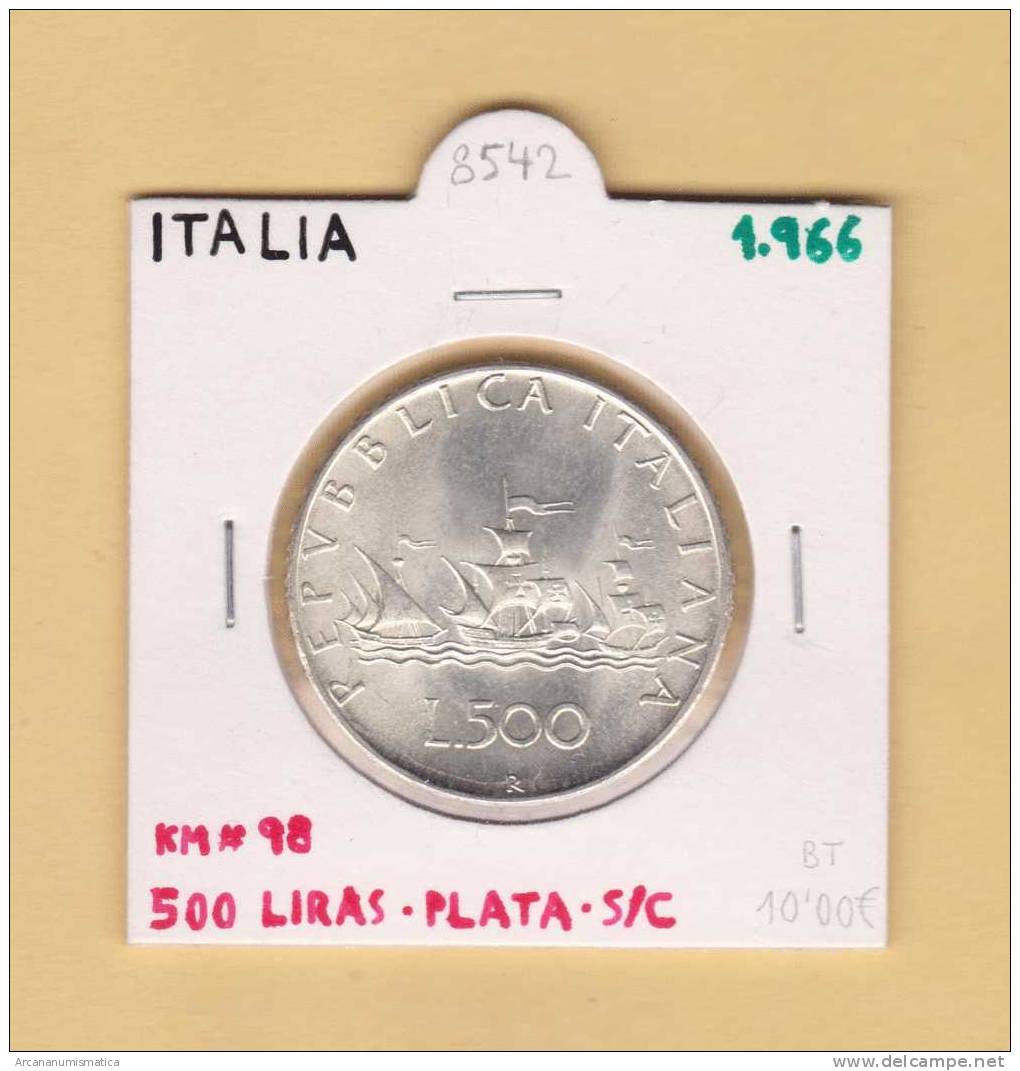 ITALIA  500  LIRAS  1.966   KM#98       PLATA/SILVER   SC/UNC      DL-8542 - 500 Liras