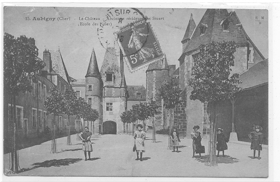 18 // AUBIGNY, Le Chateau, Ancienne Résidence Des Stuart, Ecole Des Filles, ANIMEE - Aubigny Sur Nere