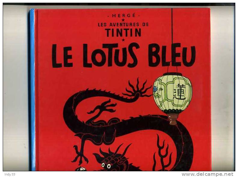 - TINTIN . LE LOTUS BLEU . CASTERMAN COPYRIGHT RENEWED 1974 - Tintin