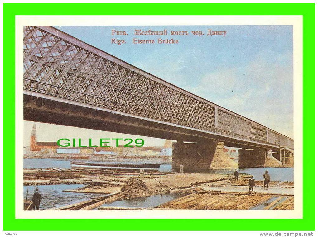 RIGA, LATVIA - LETTONIE - THE FIRST RAILWAY BRIDGE SPANNING THE DAUGAVA - CARD WRITTEN - - Lettonie