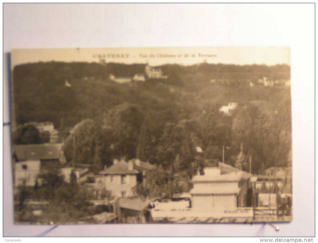 Chatenay - Vue Du Chateau Et De La Terrasse - Chatenay Malabry