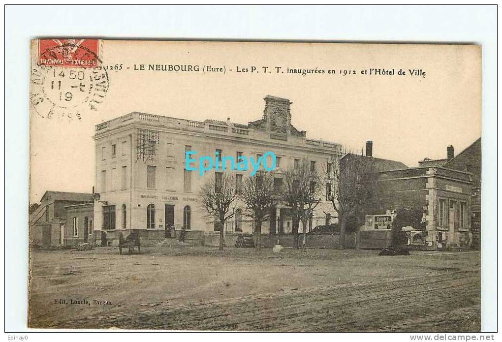 B - 27 - LE NEUBOURG - Les P T T Inaugurée Et L'hôtel De Ville - POSTE - TELEPHONE - Le Neubourg